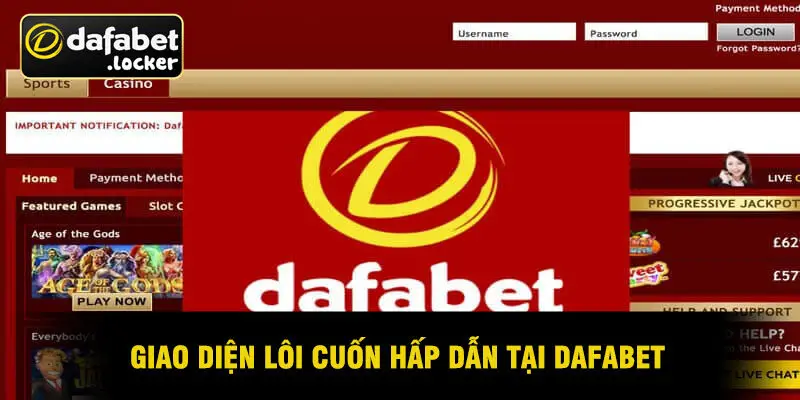Giao Diện Lôi Cuốn Hấp Dẫn Tại DAFABET